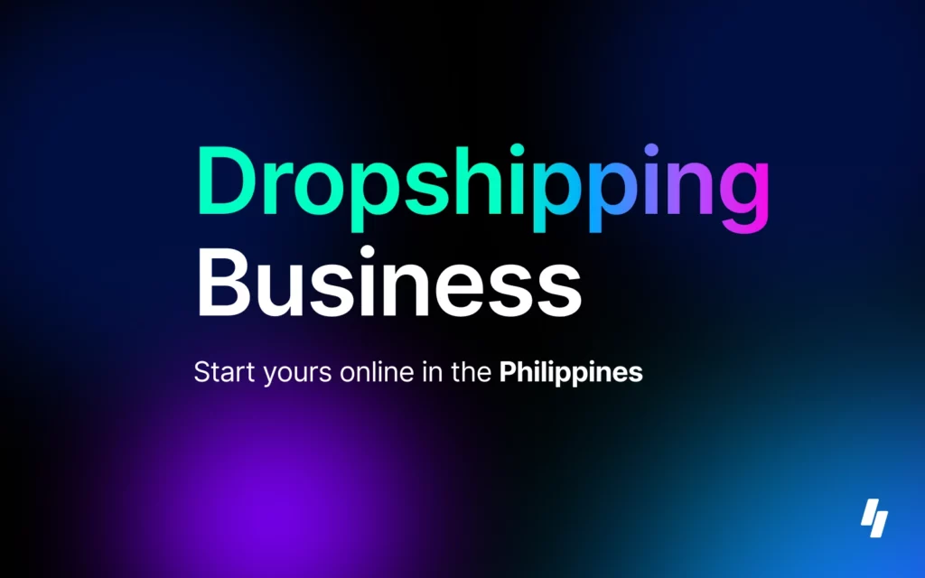 Dropshipping Business - Start online in the Philippines Banner