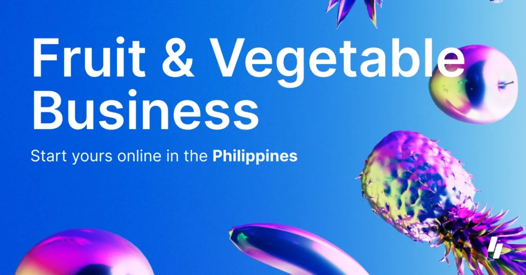 Fruits & Vegetables Business - Start Online in the Philippines Banner with Fruits Artwork