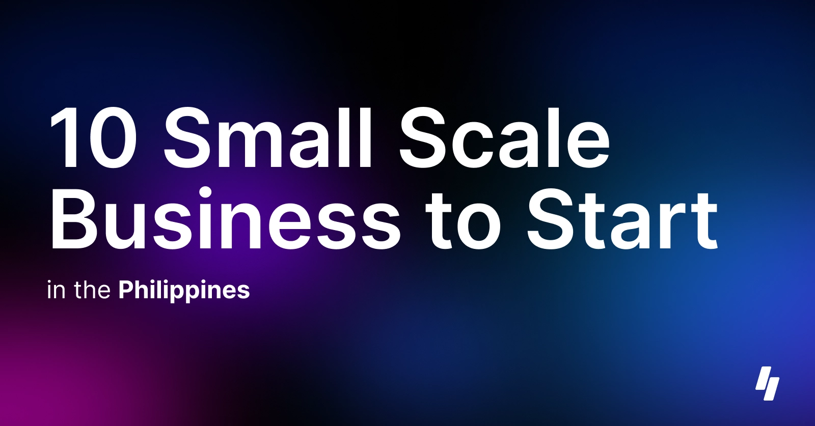 10 Small Scale Business to Start in the Philippines