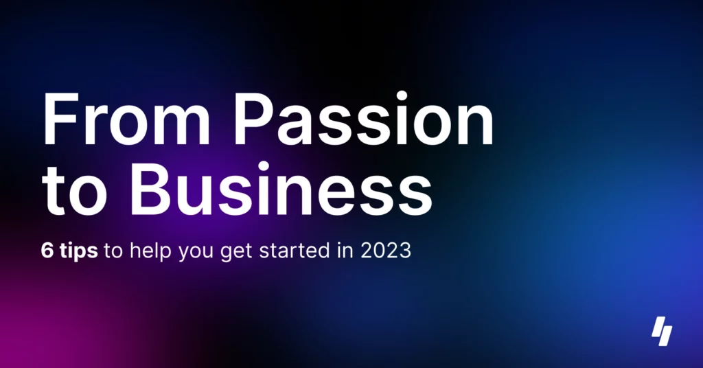 From Passion to Business Text Banner