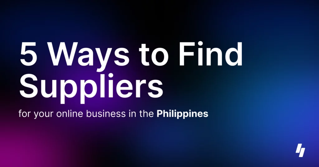 5 Ways to Find Suppliers in the Philippines Text Banner